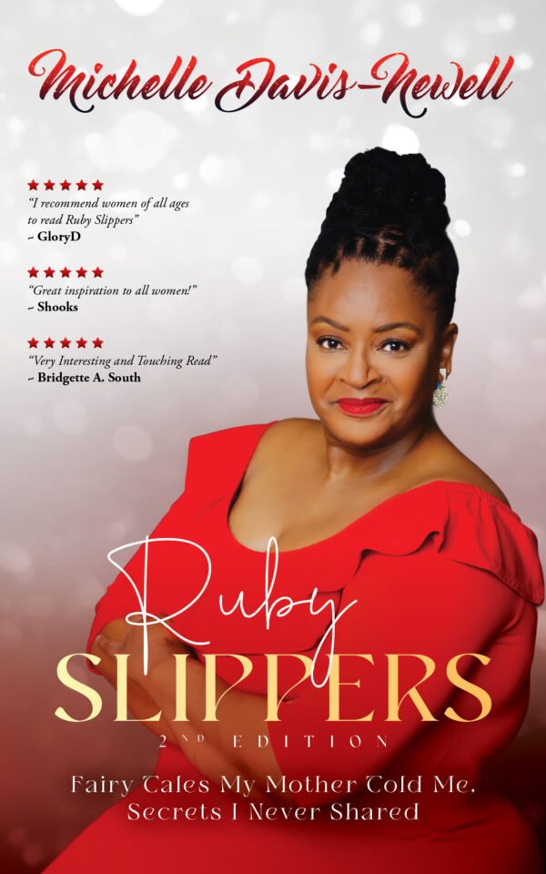 Ruby Slippers: Fairy Tales My Mother Told Me, Secrets I Never Shared